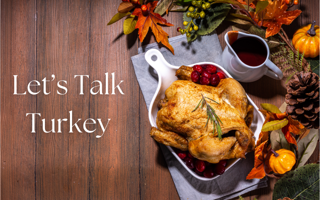 Let's Talk Turkey!  Festival Foods Blog